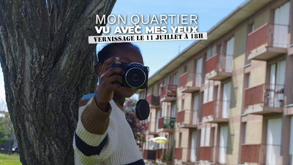 Expo photo « Mon quartier vu avec mes yeux »